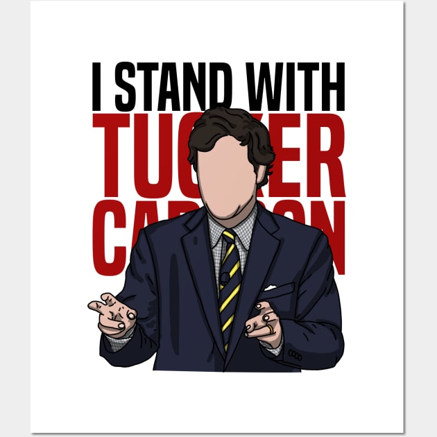 I Stand With Tucker Carlson Wall Art by mia_me